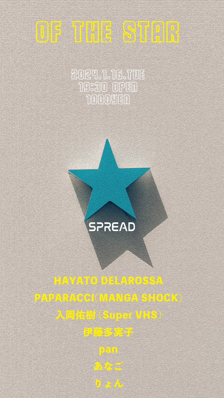 2024.1.16.TUE@SPREAD “OF THE STAR”